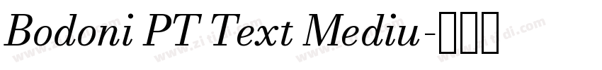 Bodoni PT Text Mediu字体转换 Bodoni PT Text Mediu字体转换